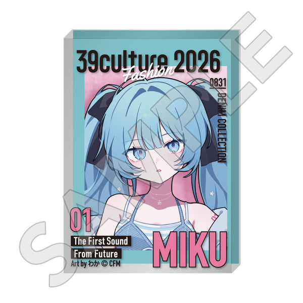 初音ミク　39Culture 2026 inロフト　アクスタ　FASHION 39Culture 2026 FASHION 雑誌風アクリルブロック / 初音ミク| アニメ